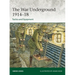 The War Underground 1914-18: Tactics and Equipment