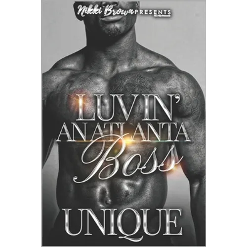Luvin' An Atlanta Boss