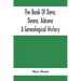 The Book Of Dene, Deane, Adeane. A Genealogical History