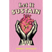 Let It Sustain You
