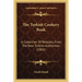 The Turkish Cookery Book: A Collection Of Receipts, From The Best Turkish Authorities (1865)