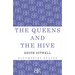 The Queens and the Hive