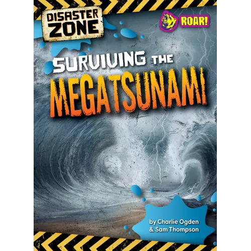 Surviving the Megatsunami