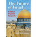 The Future of Israel: A Biblical Prophetic Perspective