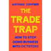 The Trade Trap: How to Stop Doing Business with Dictators