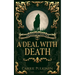 A Deal with Death
