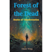 Forest of the Dead: Stories of Transformation