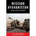 Mission Afghanistan: An Army Doctor's Memoir