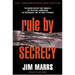 Rule by Secrecy: Hidden History That Connects the Trilateral Commission, the Freemasons, and the Great Pyramids, the