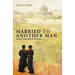 Married to Another Man: Israel's Dilemma in Palestine: Israel's Dilemma in Palestine