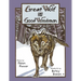 Great Wolf and the Good Woodsman