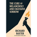 The Cure of Melancholy and Excessive Sorrow (In Modern English)
