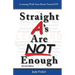 Straight A's Are Not Enough: Learning With Your Brain Turned On