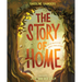 The Story of Home: God at Work in the Bible's Tales of Home