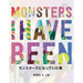 Monsters I Have Been
