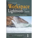 Basic Concepts and Workspace: with Adobe Photoshop Lightroom Classic Software