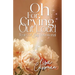 Oh For Crying Out Loud: Tears of Joy Devotional