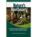 Nature's Apothecary: Crafting Herbal Remedies at Home: A Comprehensive Guide to Creating Natural Tinctures, Infusions, Oils, and More for H