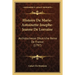 Histoire De Marie-Antoinette-Josephe-Jeanne De Lorraine: Archiduchesse D'Autriche Reine De France (1797)