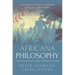 Africana Philosophy from Ancient Egypt to the Nineteenth Century: A History of Philosophy Without Any Gaps, Volume 7