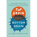 Top Brain, Bottom Brain