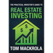 The Practical Investor's Guide to Real Estate Investing