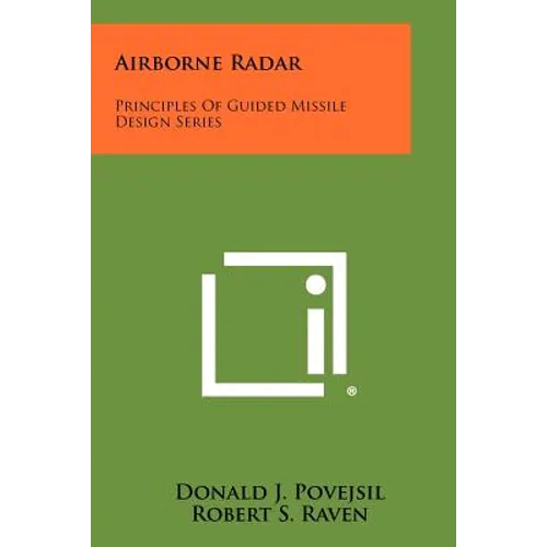 Airborne Radar: Principles Of Guided Missile Design Series