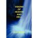 Visions of Heaven and Hell