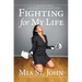 Fighting for My Life: A Memoir about a Mother's Loss and Grief