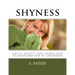 shyness: social anxiety and phobia how to overcome and be confident