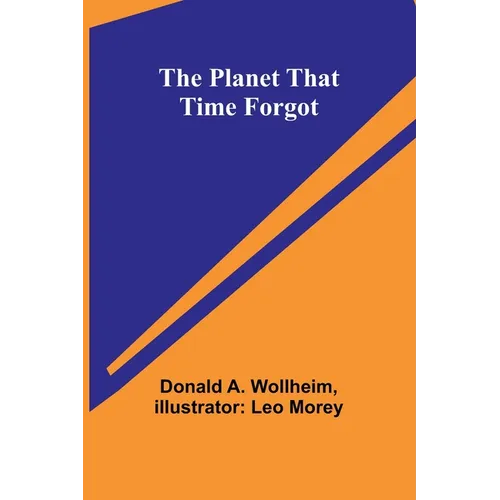 The Planet That Time Forgot