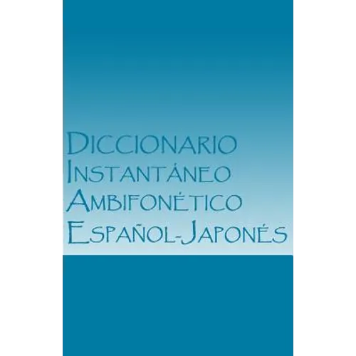Diccionario Instantáneo Ambifonético Español-Japonés: Plataforma Inicial (VR)