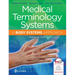 Medical Terminology Systems: A Body Systems Approach