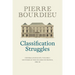 Classification Struggles: General Sociology, Volume 1 (1981-1982)
