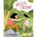Hello, Crow