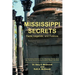 Mississippi Secrets: Facts, Legends, and Folklore