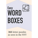 Easy Word Boxes: 365 Letter Puzzles as seen in the NYT