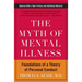 The Myth of Mental Illness: Foundations of a Theory of Personal Conduct