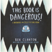 This Book Is Dangerous!