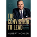 The Conviction to Lead: 25 Principles for Leadership That Matters