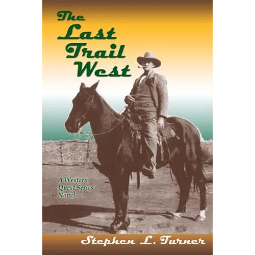 The Last Trail West
