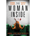 The Woman Inside: An unputdownable psychological thriller with a breathtaking twist