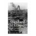 Standard Oil Company: The Rise and Fall of America's Most Famous Monopoly