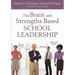 The Brain and Strengths Based School Leadership