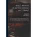 Atlas Minor [cartographic Material]: or a New and Curious Set of Sixty-two Maps, in Which Are Shewn All the Empires, Kingdoms, Countries, States, in A
