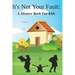 It's Not Your Fault: A Divorce Book For Kids