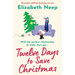 Twelve Days to Save Christmas: A heart-warming and feel-good festive romantic comedy