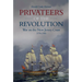 Privateers of the Revolution: War on the New Jersey Coast, 1775-1783