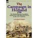 The Campaign in Holland, 1799: The British-Russian Expedition Against the Gallo-Batavian Forces in the Low Countries