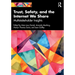 Trust, Safety, and the Internet We Share: Multistakeholder Insights
